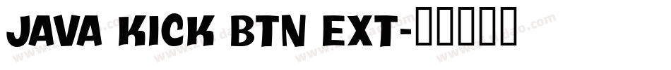 Java Kick BTN Ext字体转换